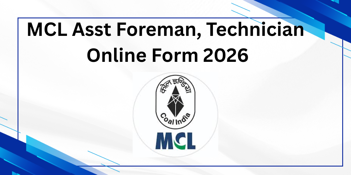 MCL Asst Foreman, Technician Online Form 2026