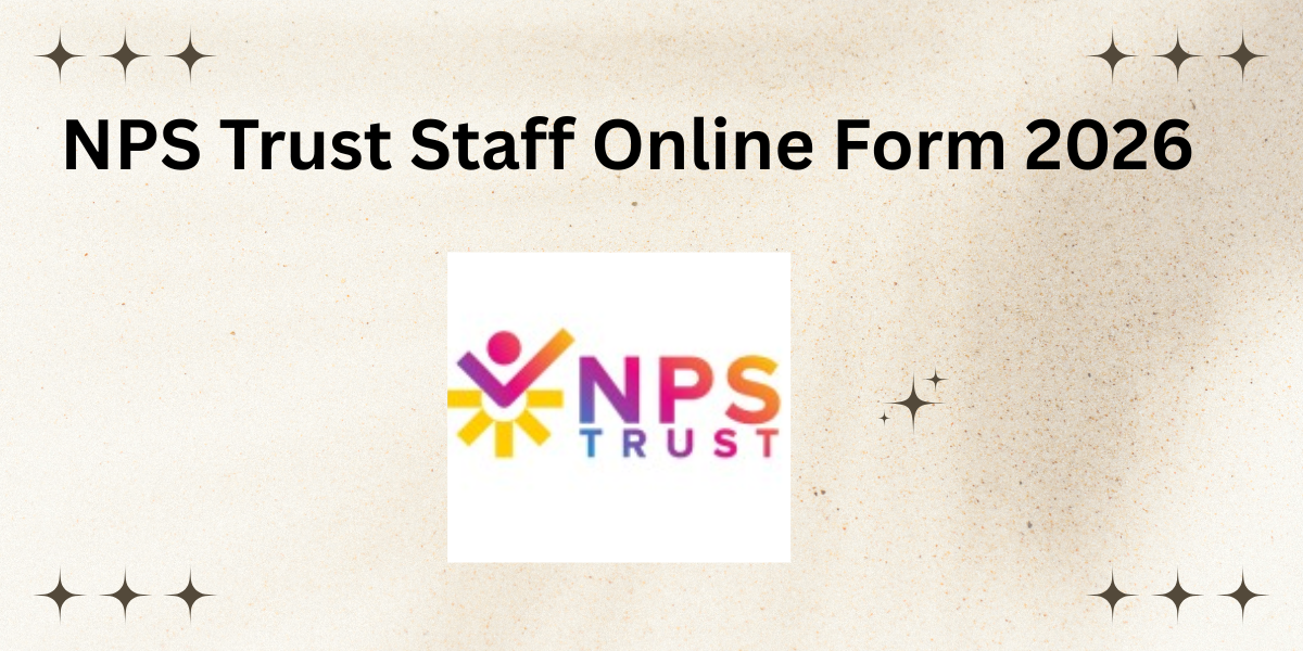 NPS Trust Staff Online Form 2026