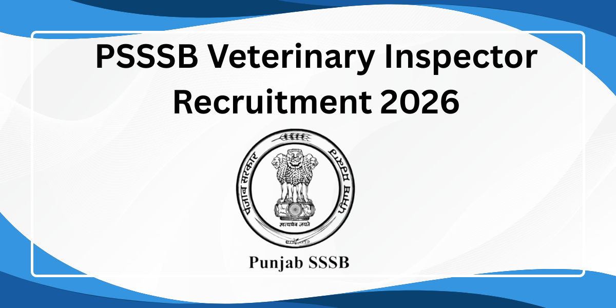 PSSSB Veterinary Inspector Recruitment 2026