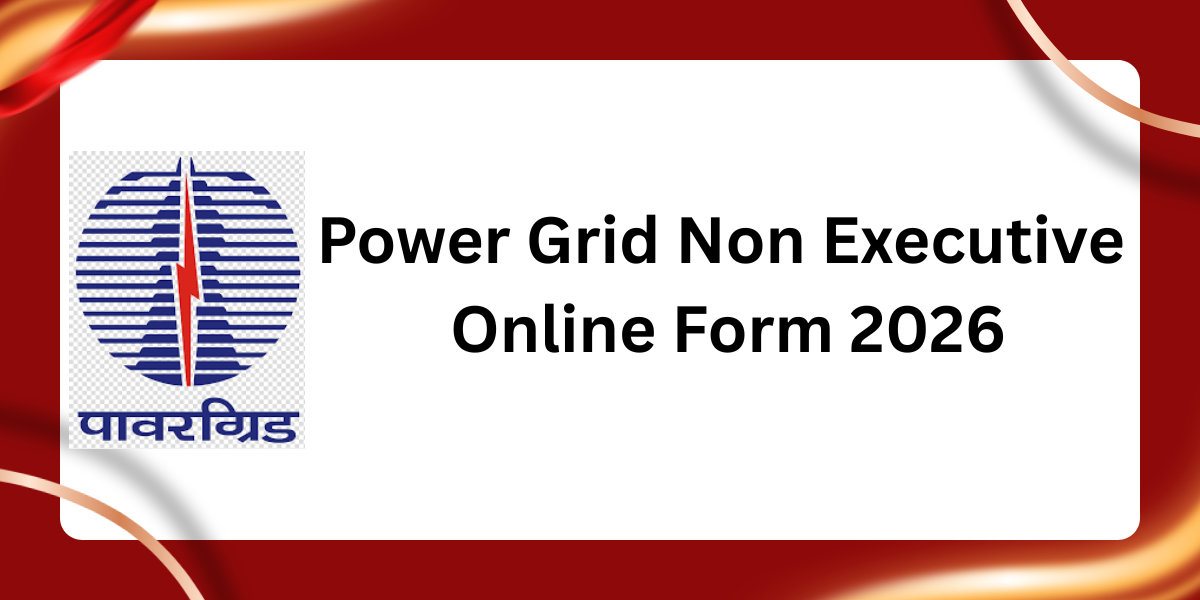 Power Grid Non Executive Online Form 2026