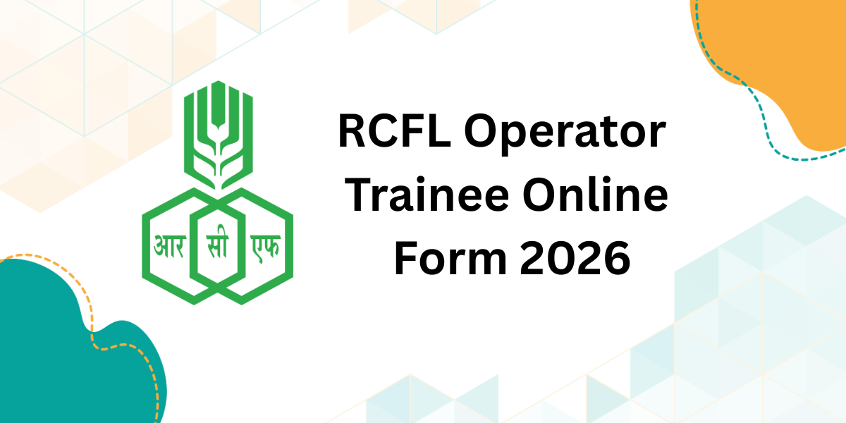 RCFL Operator Trainee Online Form 2026