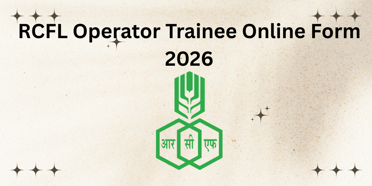 RCFL Operator Trainee Online Form 2026