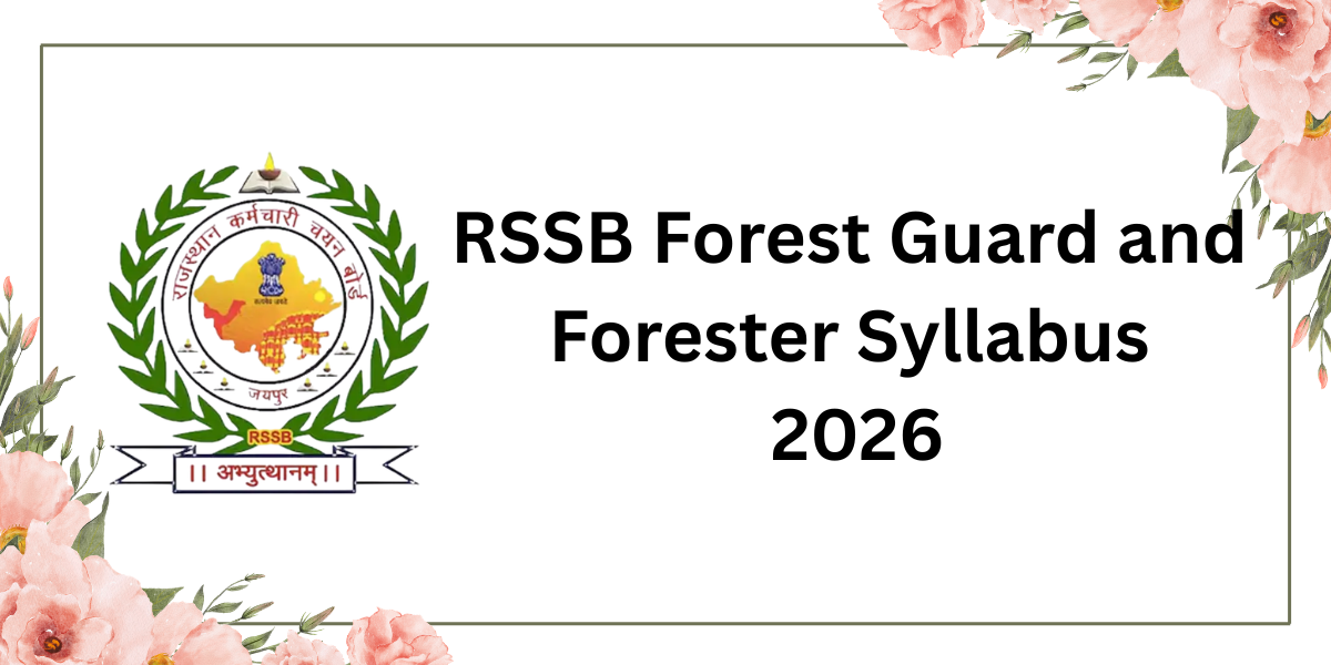 RSSB Forest Guard and Forester Syllabus 2026