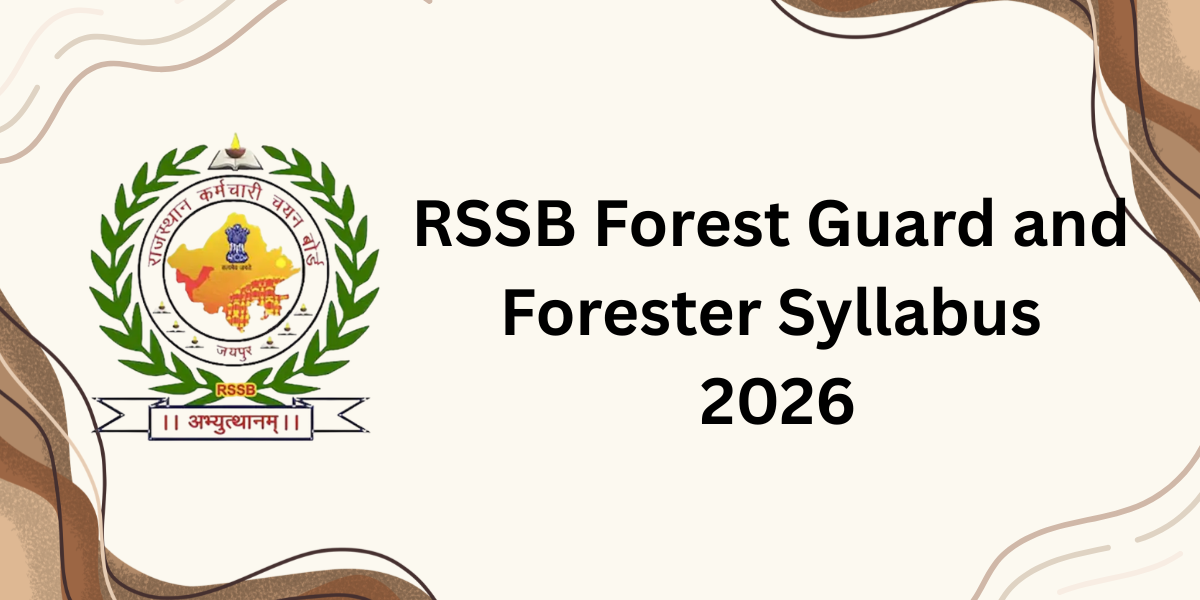RSSB Forest Guard and Forester Syllabus 2026