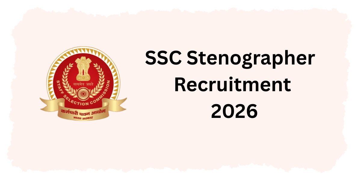 SSC Stenographer Recruitment 2026