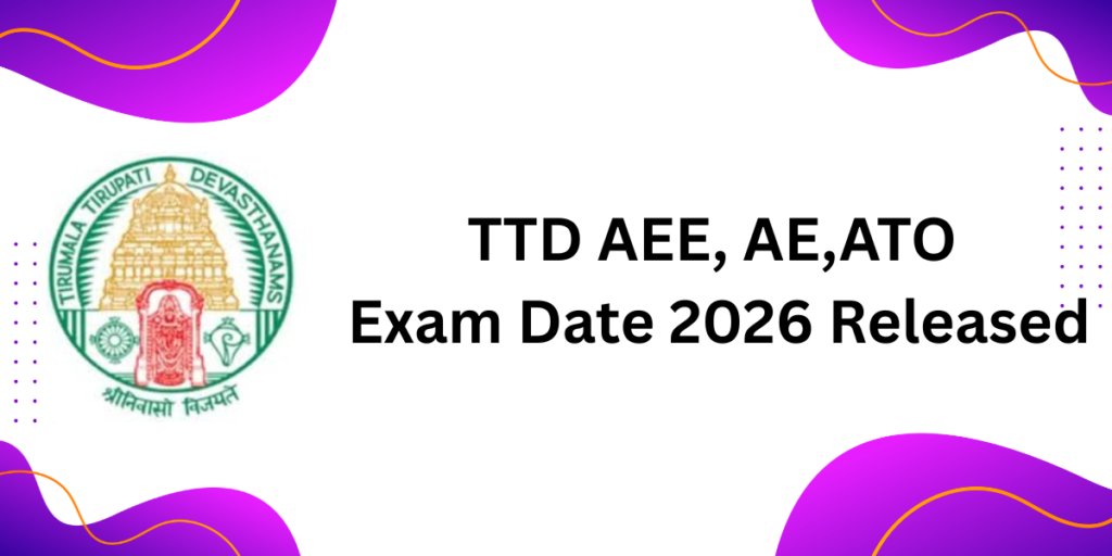 TTD AEE, AE, ATO Exam Date 2026
