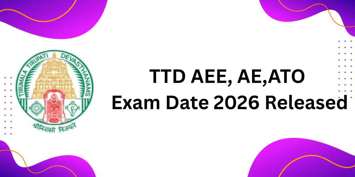 TTD AEE, AE, ATO Exam Date 2026