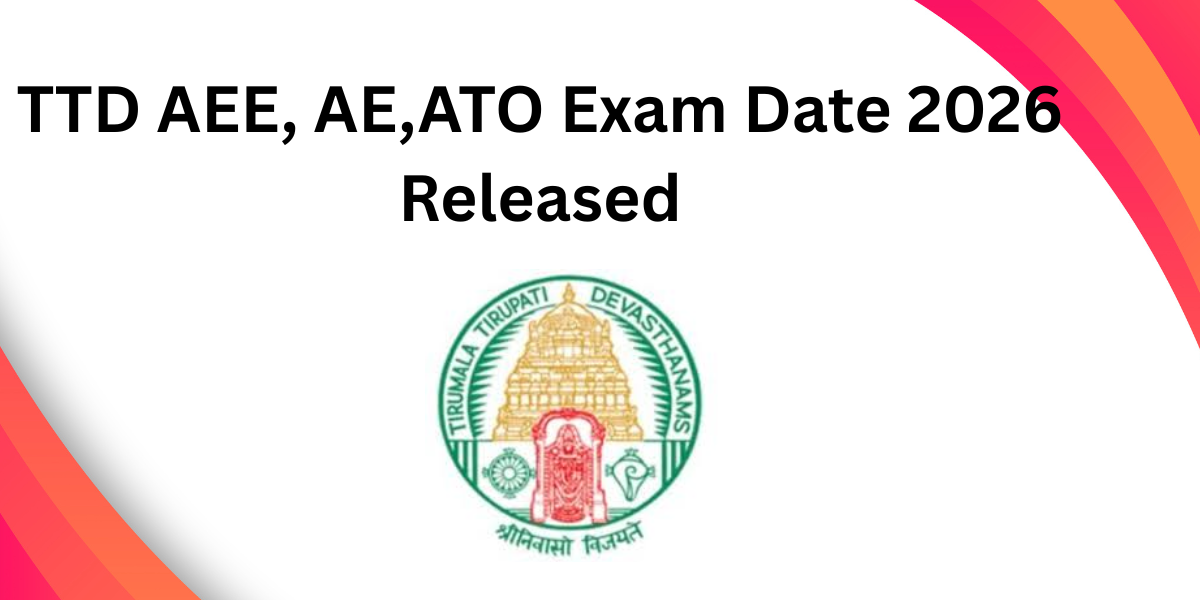 TTD AEE, AE, ATO Exam Date 2026