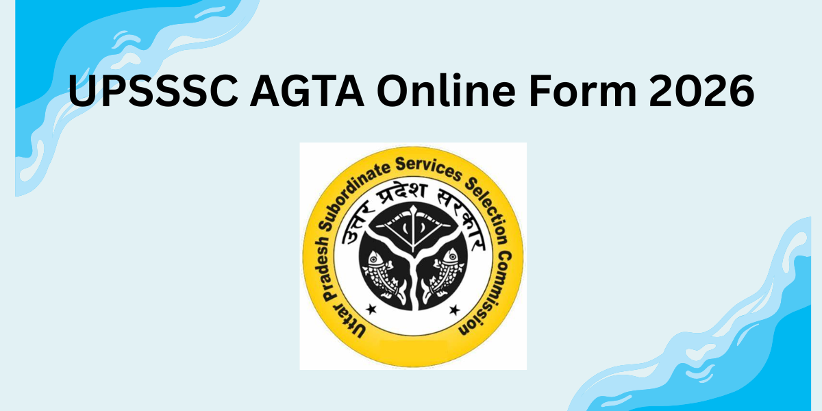 UPSSSC AGTA Online Form 2026