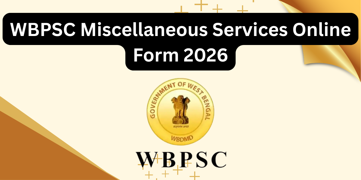 WBPSC Miscellaneous Service Online Form 2026