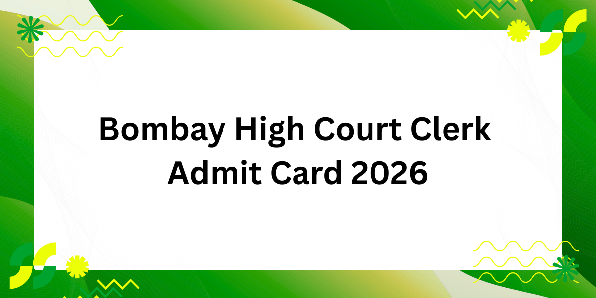 Bombay High Court Clerk Admit Card 2026