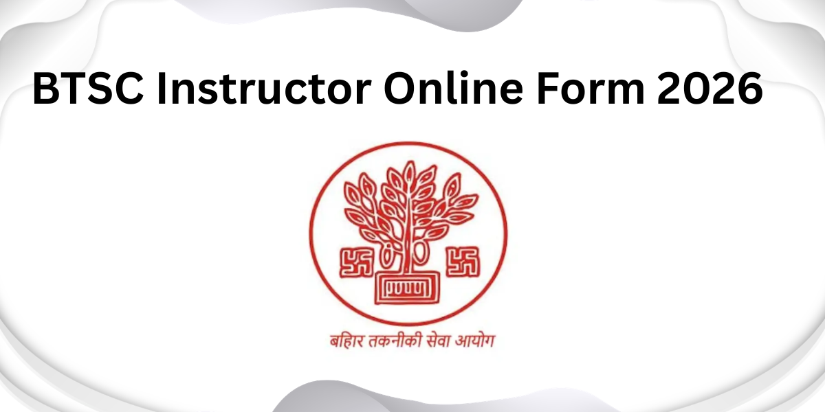 BTSC Instructor Online Form 2026