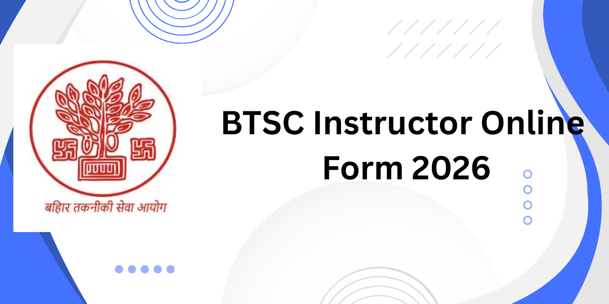 BTSC Instructor Online Form 2026