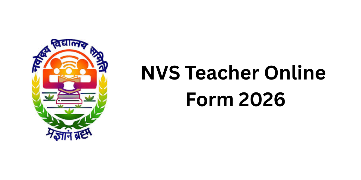 NVS Teacher Online Form 2026