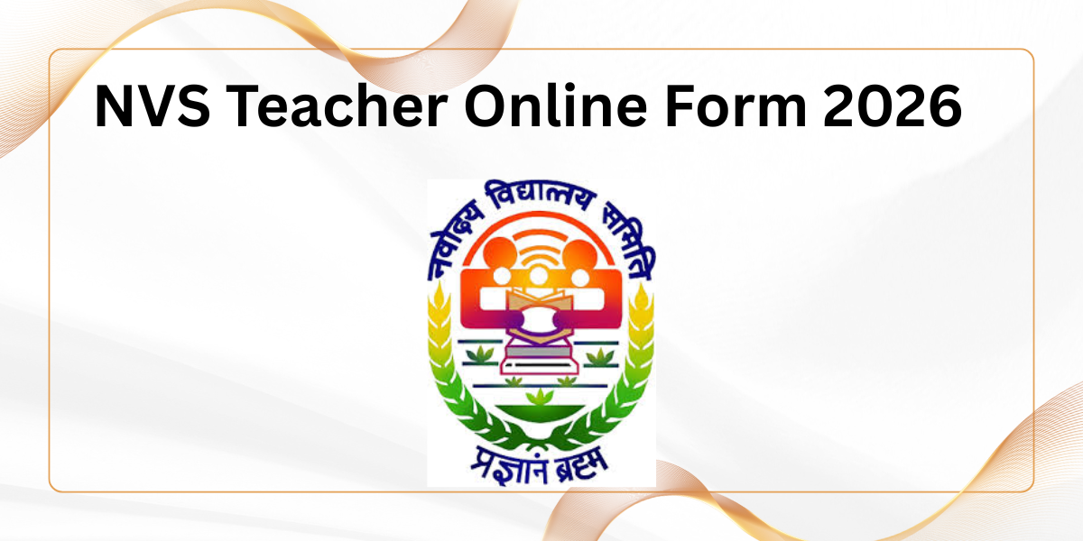 NVS Teacher Online Form 2026