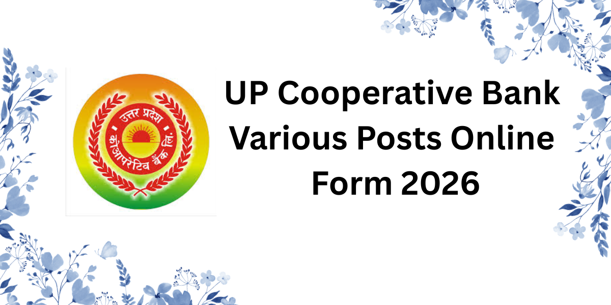 UP Cooperative Bank Various Posts Online Form 2026