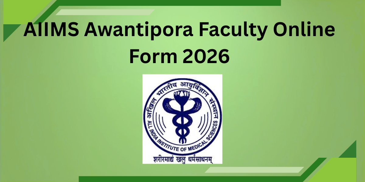 AIIMS Awantipora Faculty Online Form 2026