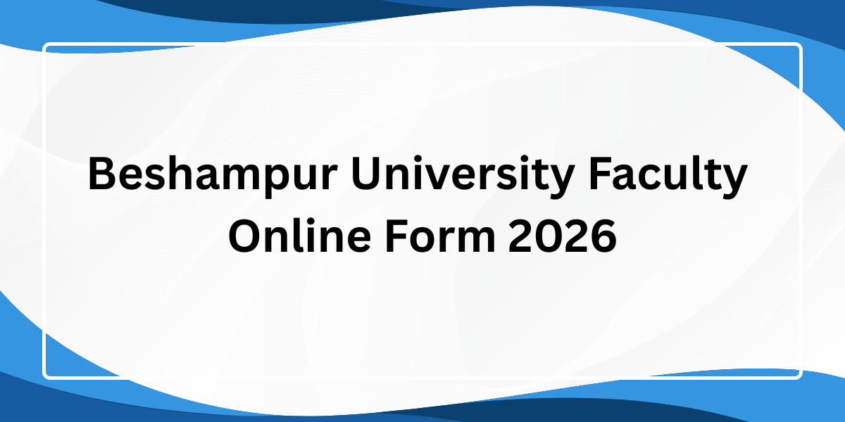 Beshampur University Faculty Online Form 2026