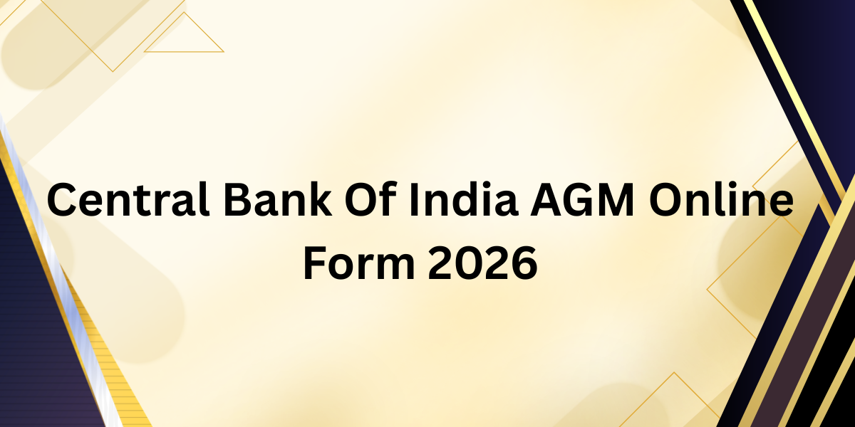 Central Bank Of India AGM Online Form 2026