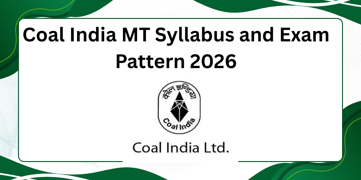 Coal India MT Syllabus and Exam Pattern 2026