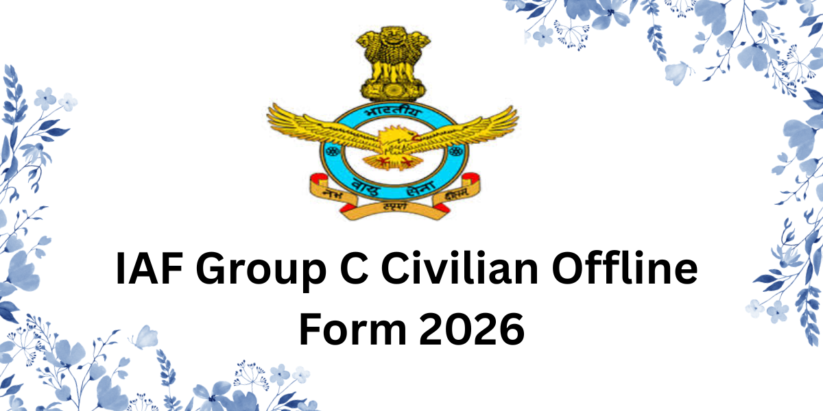 IAF Group C Civilian Offline Form 2026