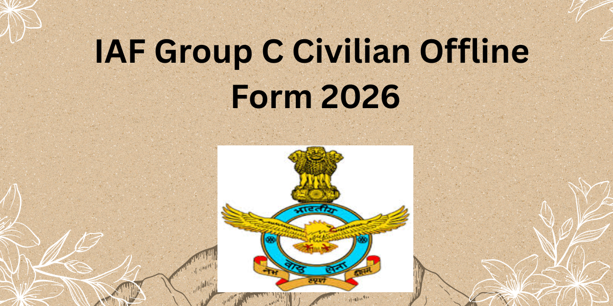 IAF Group C Civilian Offline Form 2026