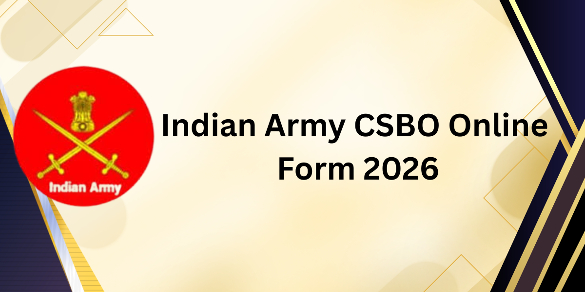 Indian Army CSBO Online Form 2026