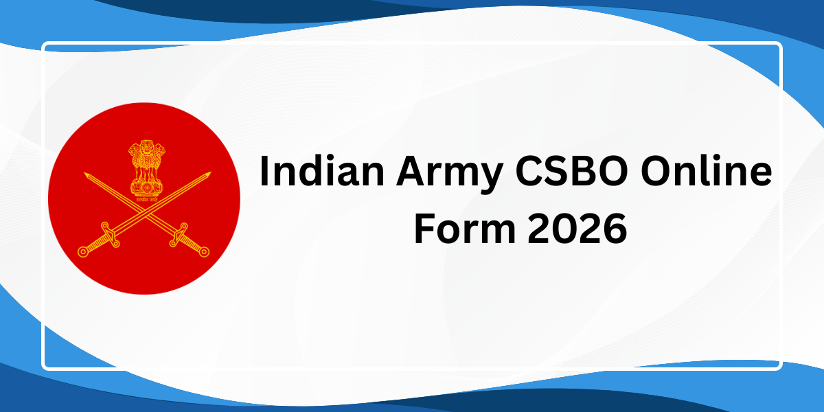 Indian Army CSBO Online Form 2026