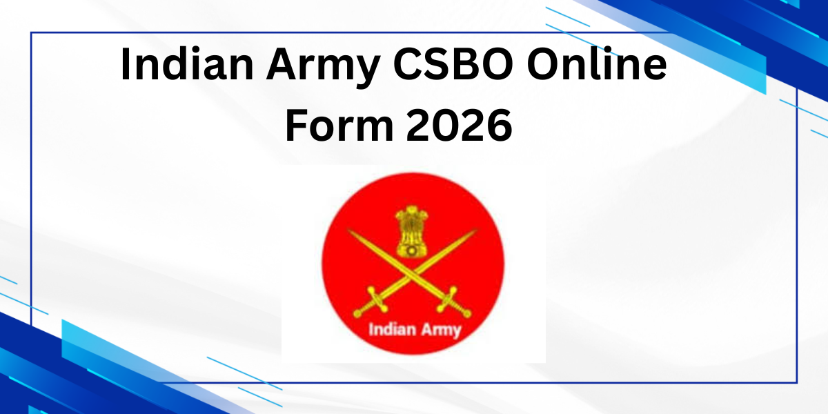 Indian Army CSBO Online Form 2026