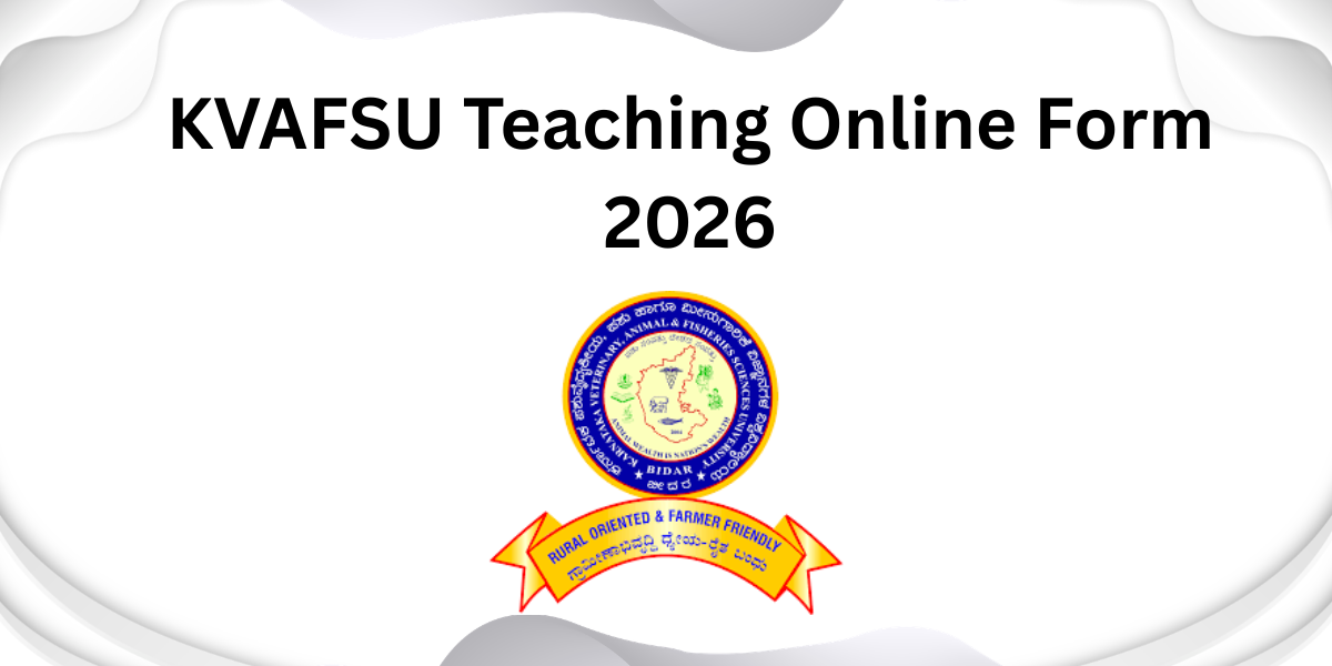 KVAFSU Teaching Vacancies Online Form 2026