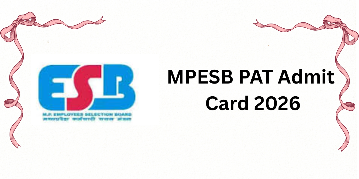 MPESB PAT Admit Card 2026 