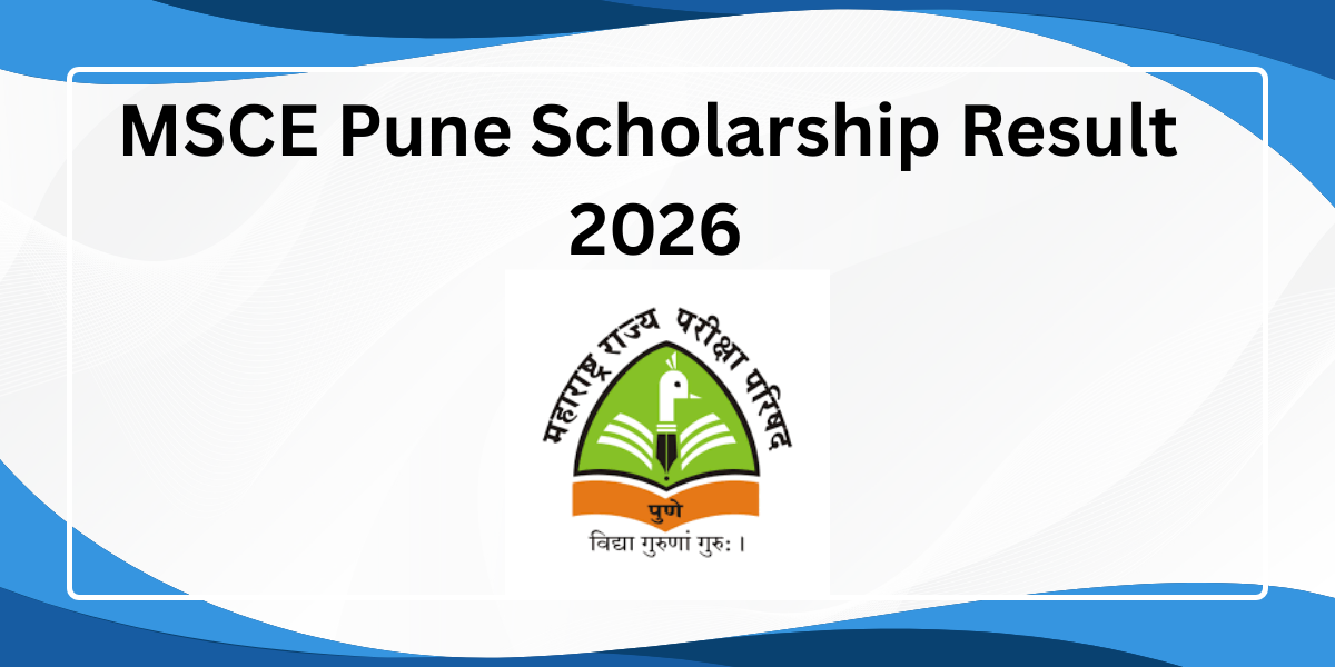 MSCE Pune Scholarship Result 2026