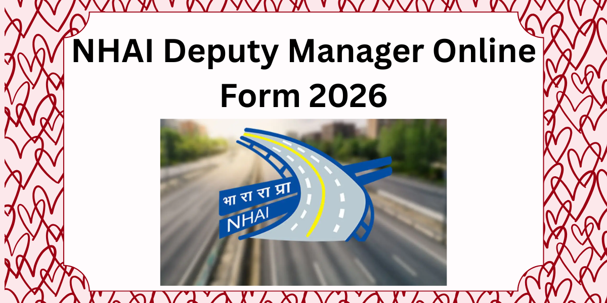 NHAI Deputy Manager Online Form 2026