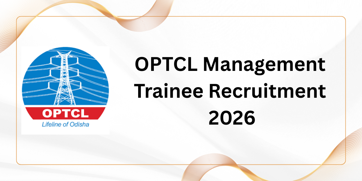 OPTCL Management Trainee Recruitment 2026