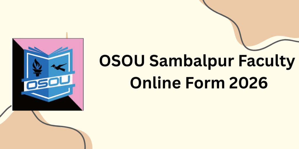 OSOU Sambalpur Faculty Online Form 2026