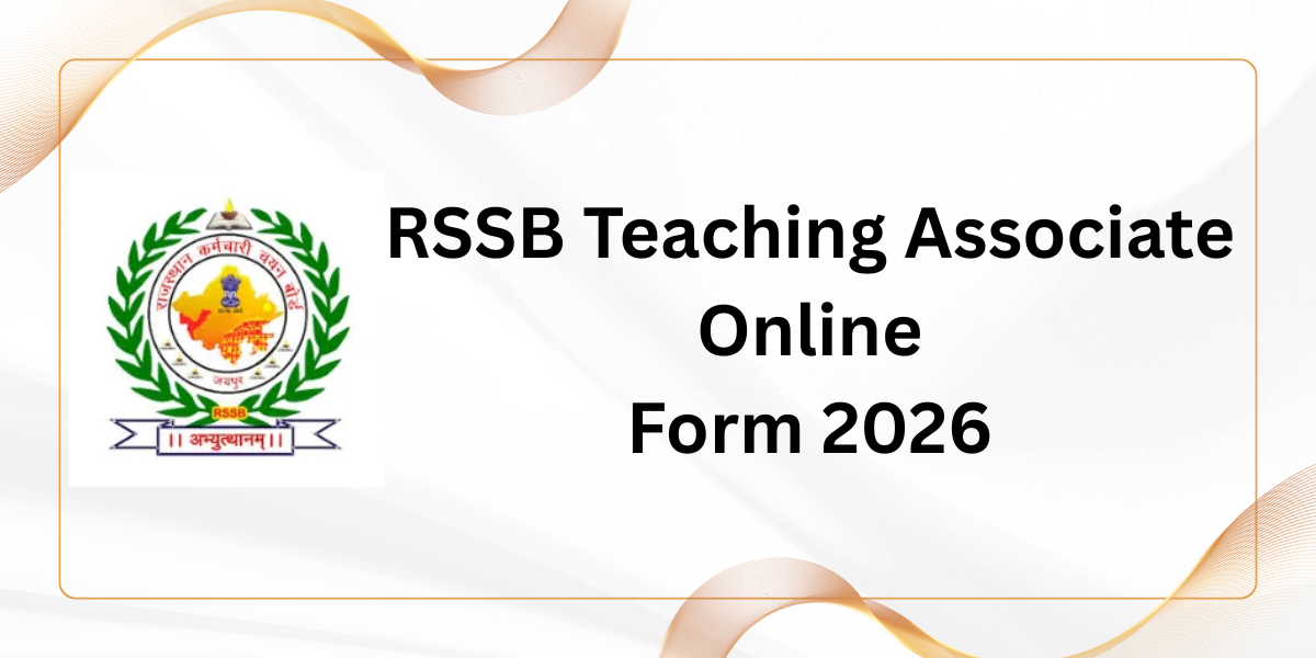 RSSB Teaching Associate Online Form 2026