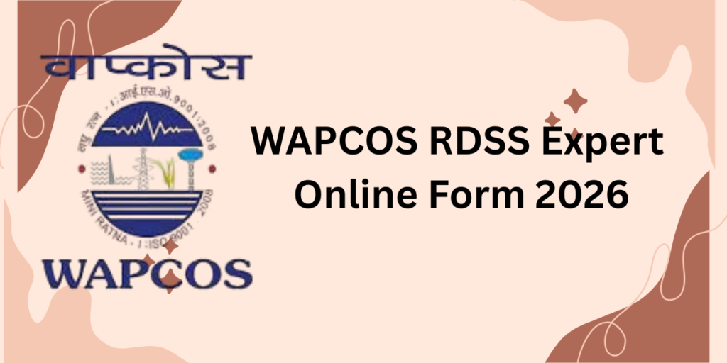 WAPCOS RDSS Expert Online Form 2026