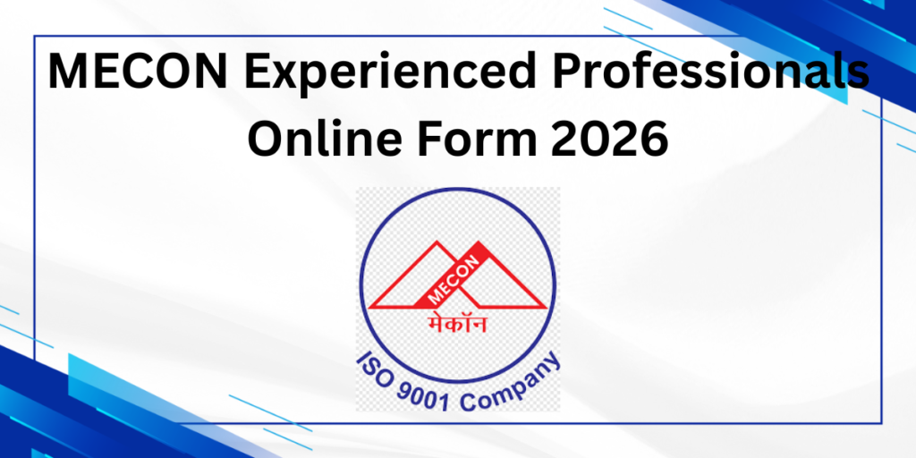 MECON Experienced Professionals Online Form 2026