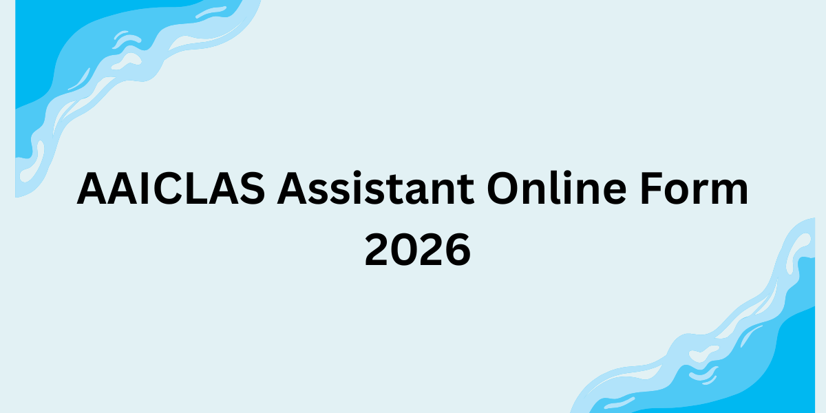 AAICLAS Assistant Online Form 2026