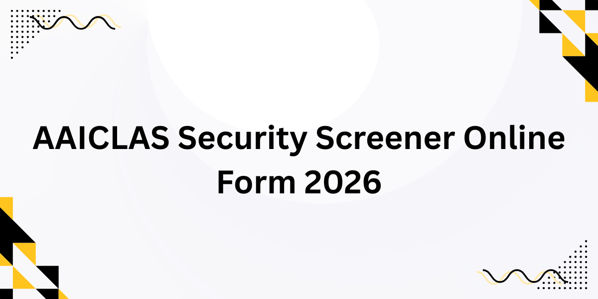AAICLAS Security Screener Online Form 2026