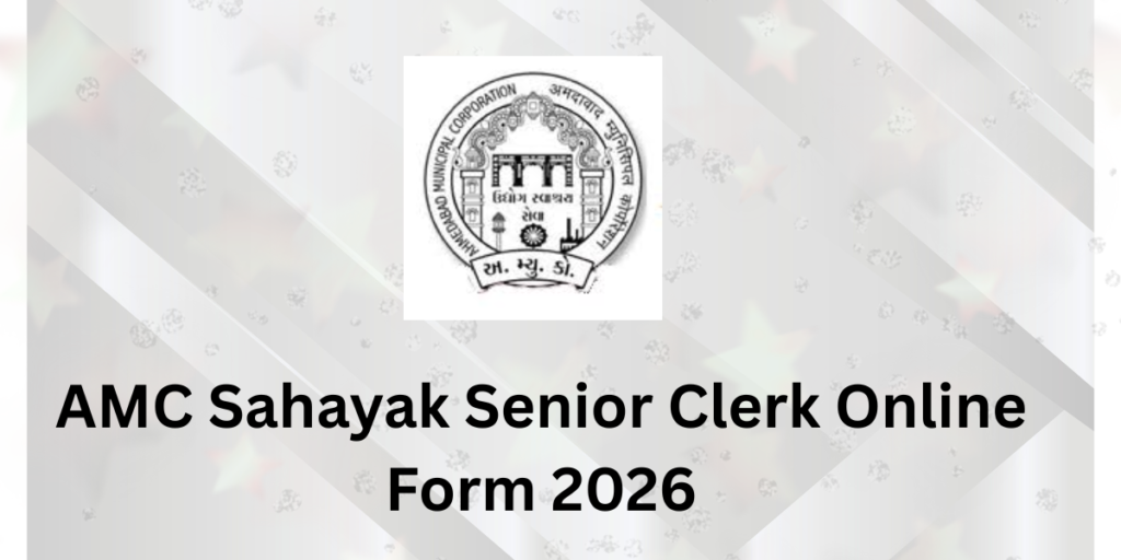 AMC Sahayak Senior Clerk Online Form 2026