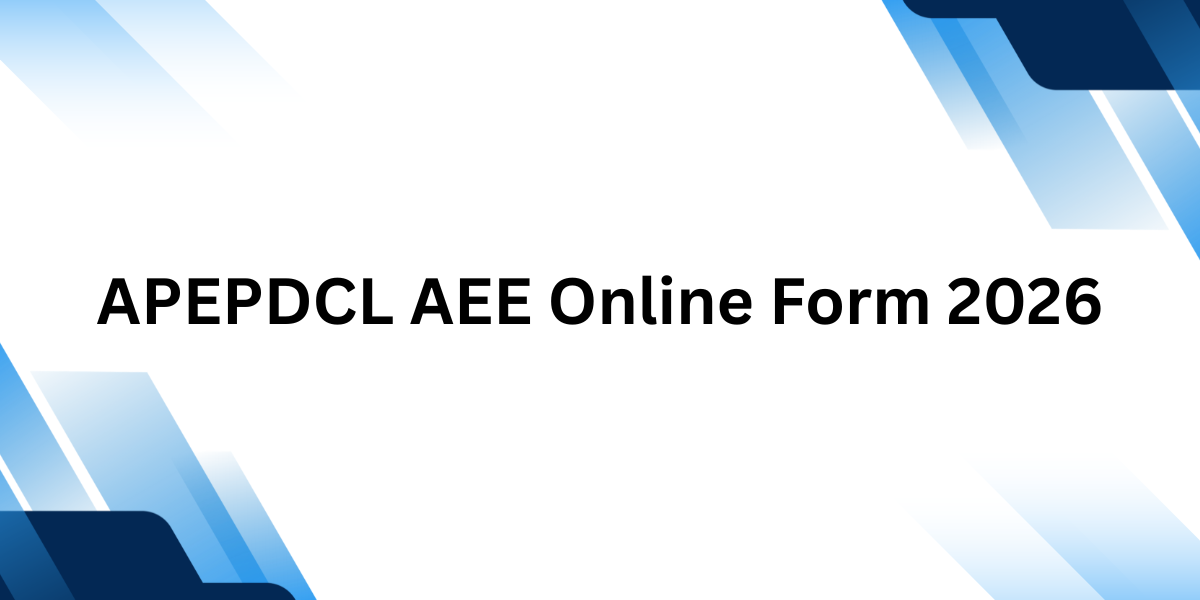 APEPDCL AEE Online Form 2026