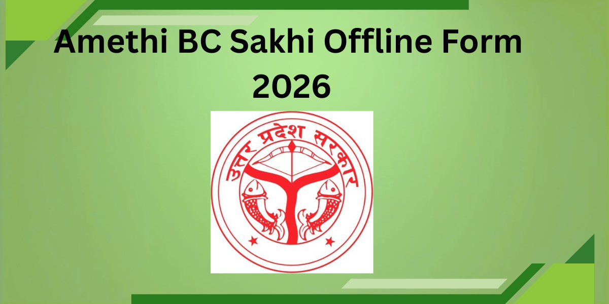 Amethi BC Sakhi Offline Form 2026