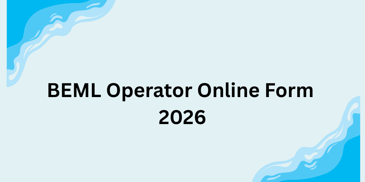 BEML Operator Online Form 2026