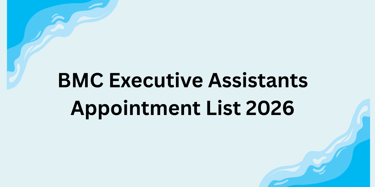 BMC Executive Assistants Appointment List 2026
