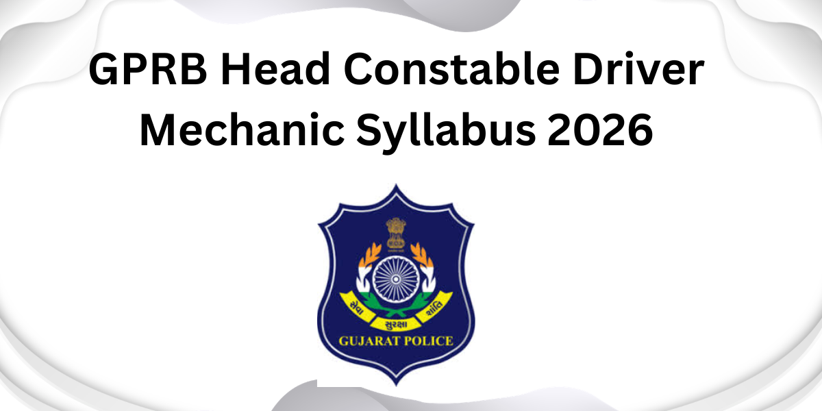 GPRB Head Constable Driver Mechanic Syllabus