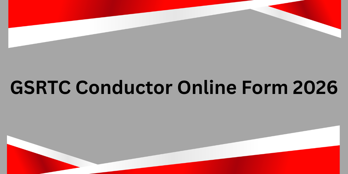 GSRTC Conductor Online Form 2026