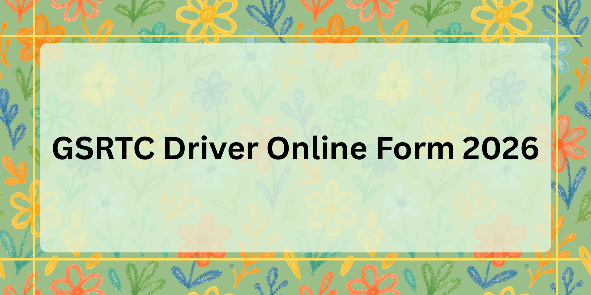 GSRTC Driver Online Form 2026