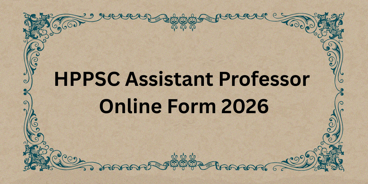 HPPSC Assistant Professor Online Form 2026