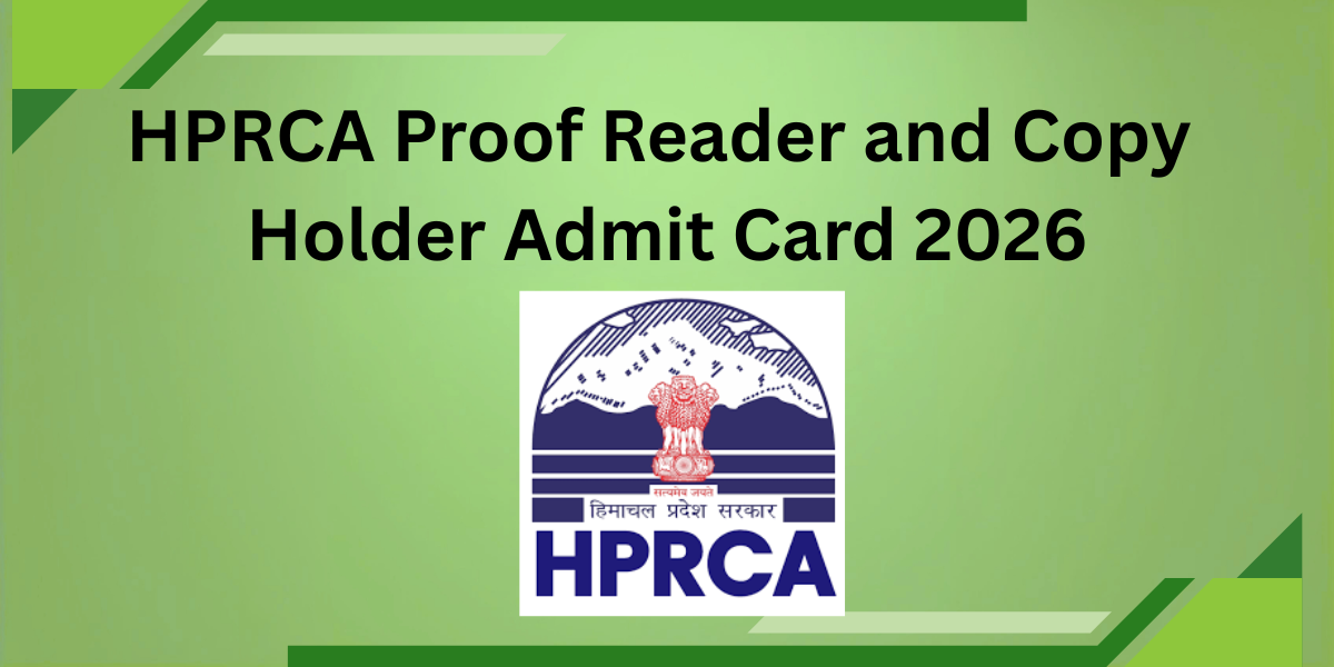 HPRCA Proof Reader and Copy Holder Admit Card 2026